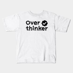 verified Over thinker (black) Kids T-Shirt